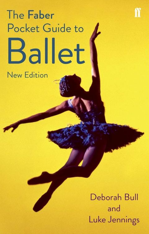 The Faber Pocket Guide to Ballet(Kobo/電子書)