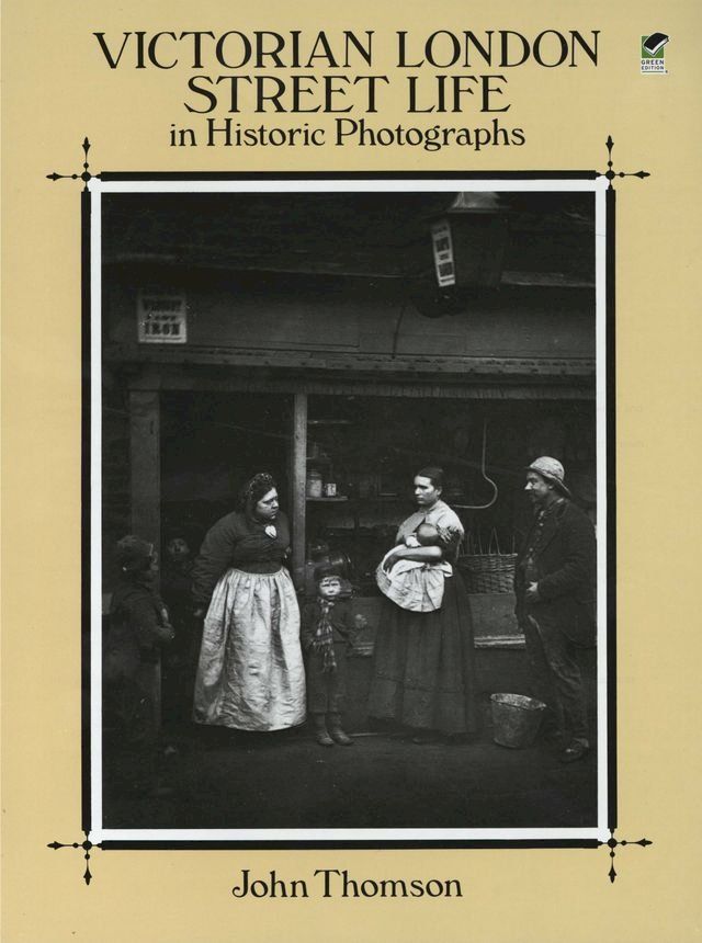  Victorian London Street Life in Historic Photographs(Kobo/電子書)