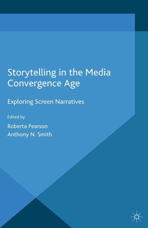 Storytelling in the Media Convergence Age(Kobo/電子書)