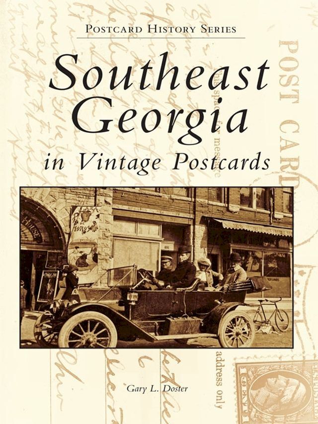  Southeast Georgia in Vintage Postcards(Kobo/電子書)