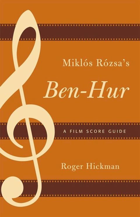 Mikl&oacute;s R&oacute;zsa's Ben-Hur(Kobo/電子書)