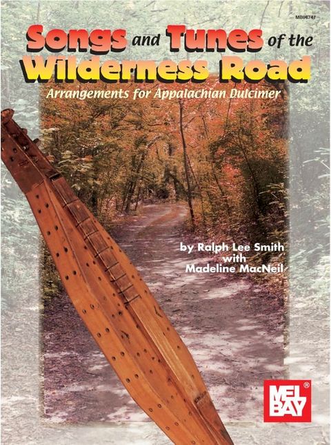 Songs and Tunes of the Wilderness Road(Kobo/電子書)