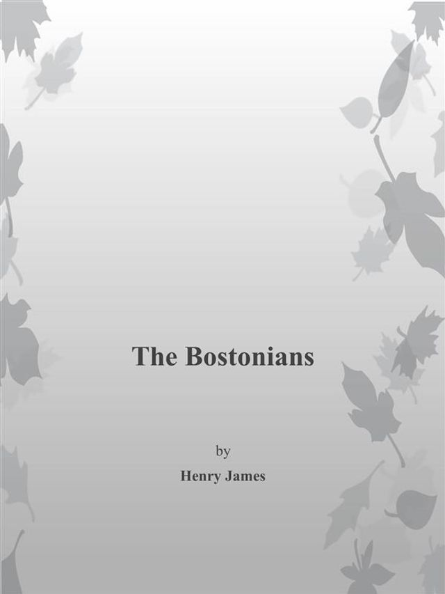  The Bostonians(Kobo/電子書)