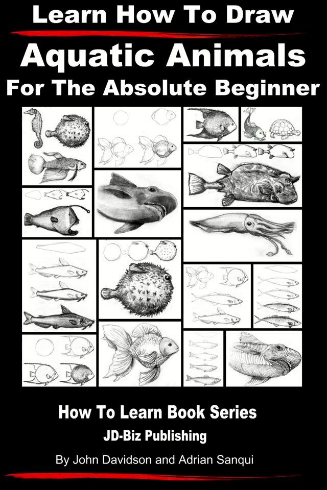  Learn How to Draw Aquatic Animals(Kobo/電子書)