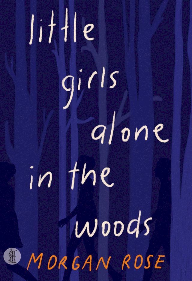  little girls alone in the woods(Kobo/電子書)