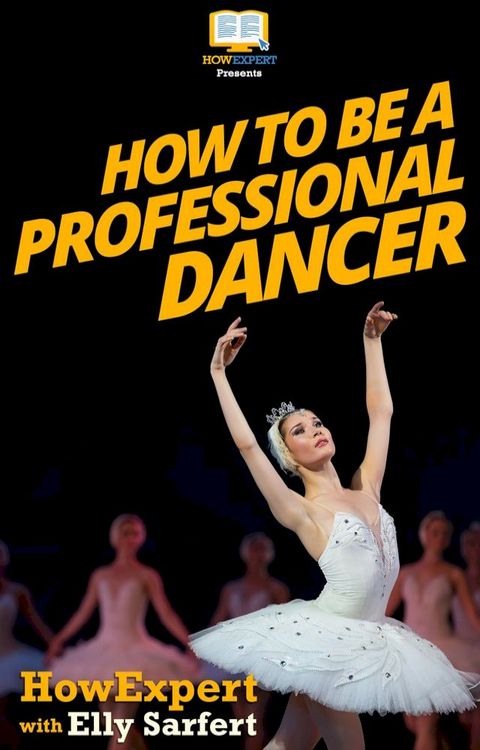 How To Be a Professional Dancer(Kobo/電子書)