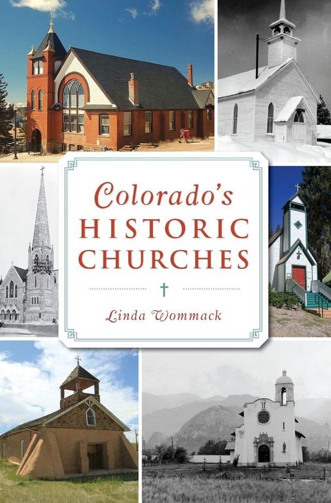 Colorado's Historic Churches(Kobo/電子書)