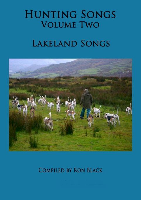 Hunting Songs Volume Two: Lakeland Songs(Kobo/電子書)