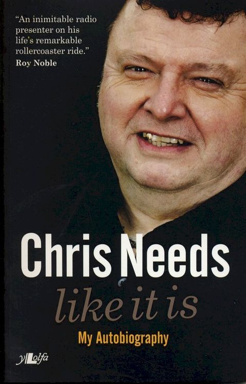 Chris Needs - Like It Is, My Autobiography(Kobo/電子書)