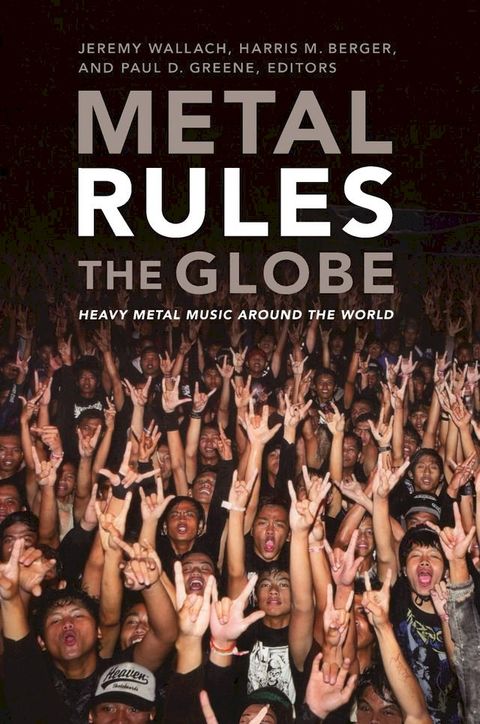 Metal Rules the Globe(Kobo/電子書)