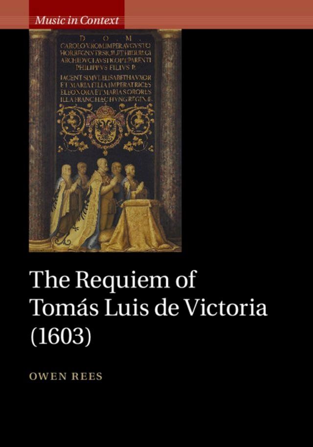  The Requiem of Tomás Luis de Victoria (1603)(Kobo/電子書)