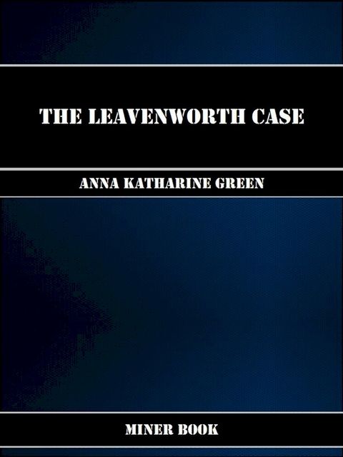 The Leavenworth Case(Kobo/電子書)