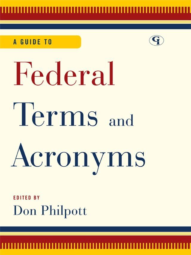  A Guide to Federal Terms and Acronyms(Kobo/電子書)