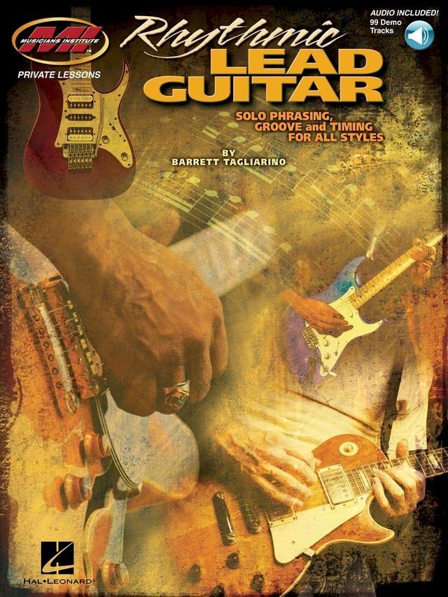  Rhythmic Lead Guitar - Solo Phrasing, Groove and Timing for All Styles(Kobo/電子書)