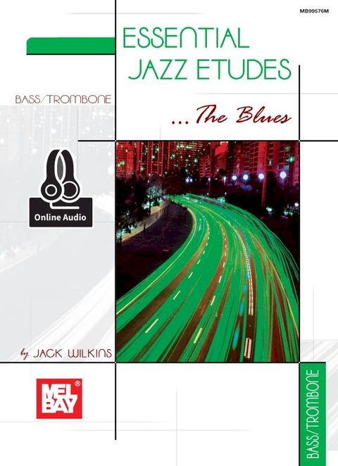 Essential Jazz Etudes..The Blues - Bass/Trombone(Kobo/電子書)