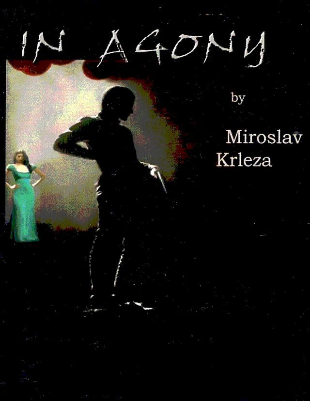  In Agony by Miroslav Krleza(Kobo/電子書)