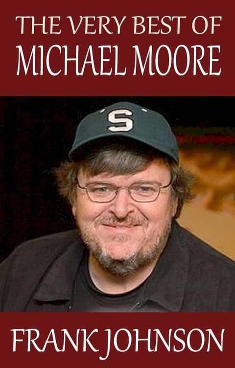 The Very Best of Michael Moore(Kobo/電子書)