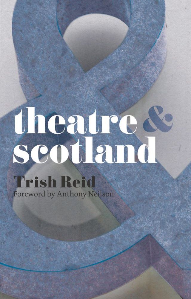  Theatre and Scotland(Kobo/電子書)