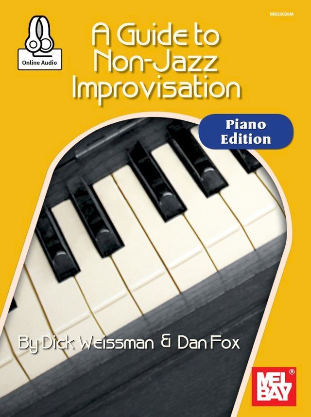  A Guide to Non-Jazz Improvisation: Piano Edition(Kobo/電子書)