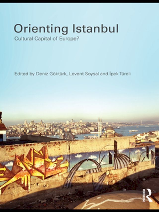  Orienting Istanbul(Kobo/電子書)