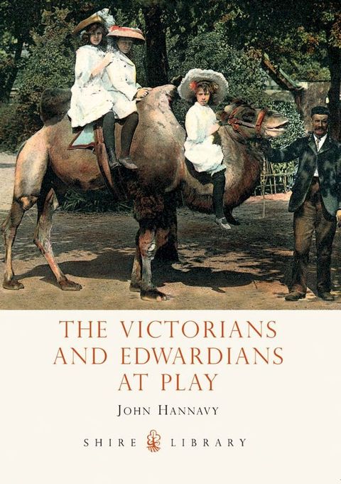 The Victorians and Edwardians at Play(Kobo/電子書)