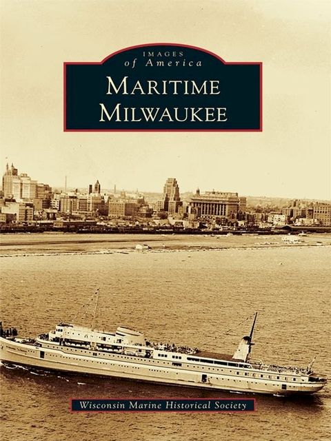 Maritime Milwaukee(Kobo/電子書)
