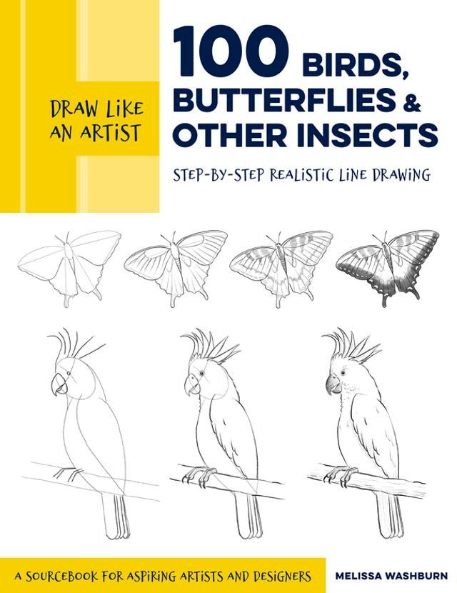  Draw Like an Artist: 100 Birds, Butterflies, and Other Insects(Kobo/電子書)