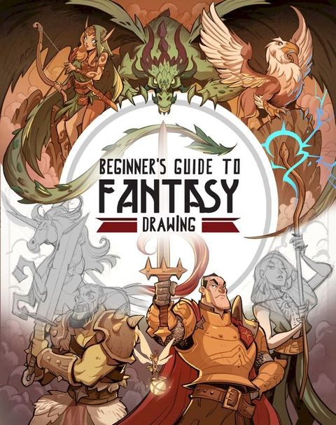 Beginner's Guide to Fantasy Drawing(Kobo/電子書)