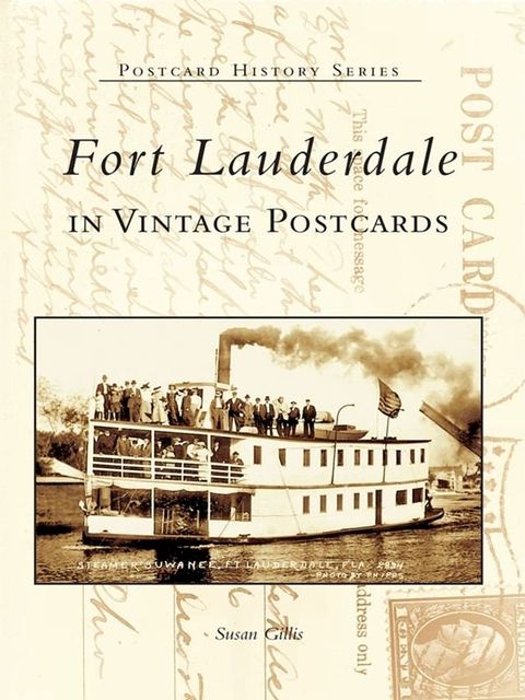 Fort Lauderdale in Vintage Postcards(Kobo/電子書)