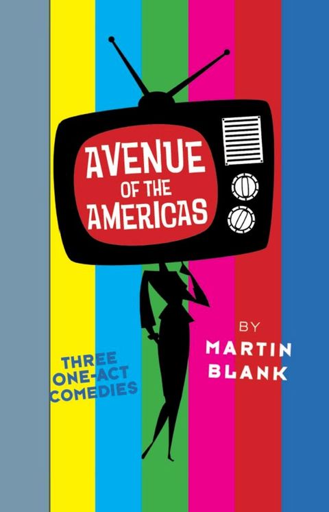 Avenue of the Americas: Three One-Act Comedies(Kobo/電子書)