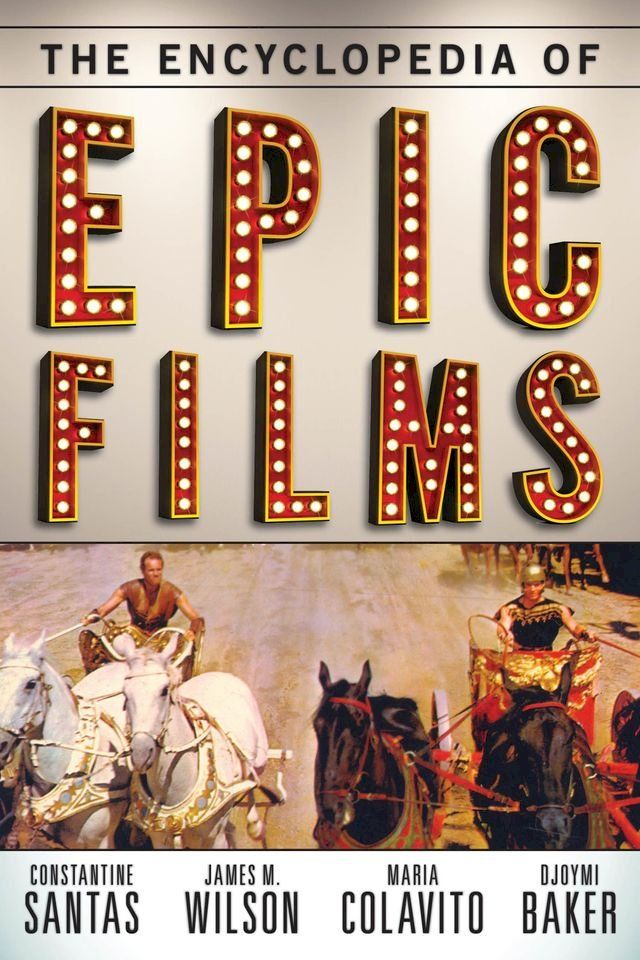  The Encyclopedia of Epic Films(Kobo/電子書)