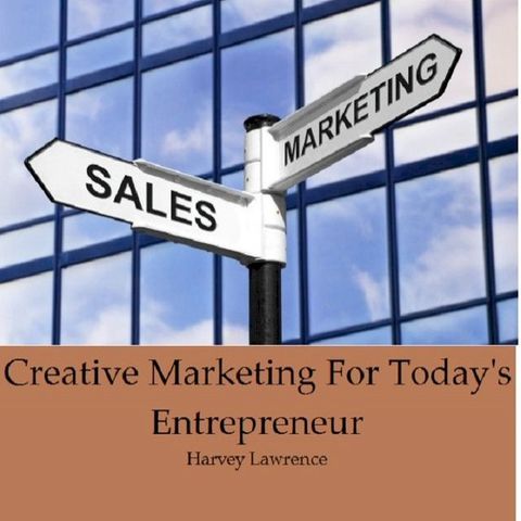 Creative Marketing For Today's Entrepreneur(Kobo/電子書)