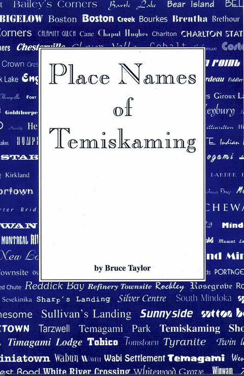 Place Names of Temiskaming(Kobo/電子書)