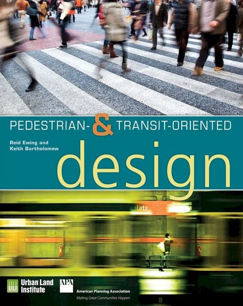 Pedestrian- and Transit-Oriented Design(Kobo/電子書)