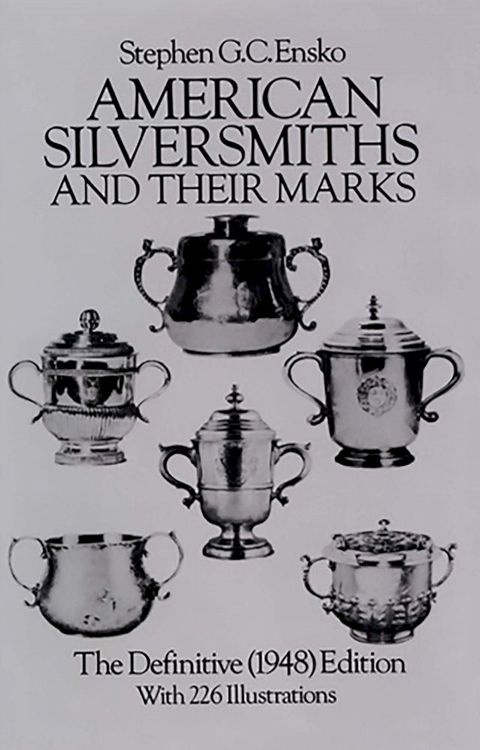 American Silversmiths and Their Marks(Kobo/電子書)