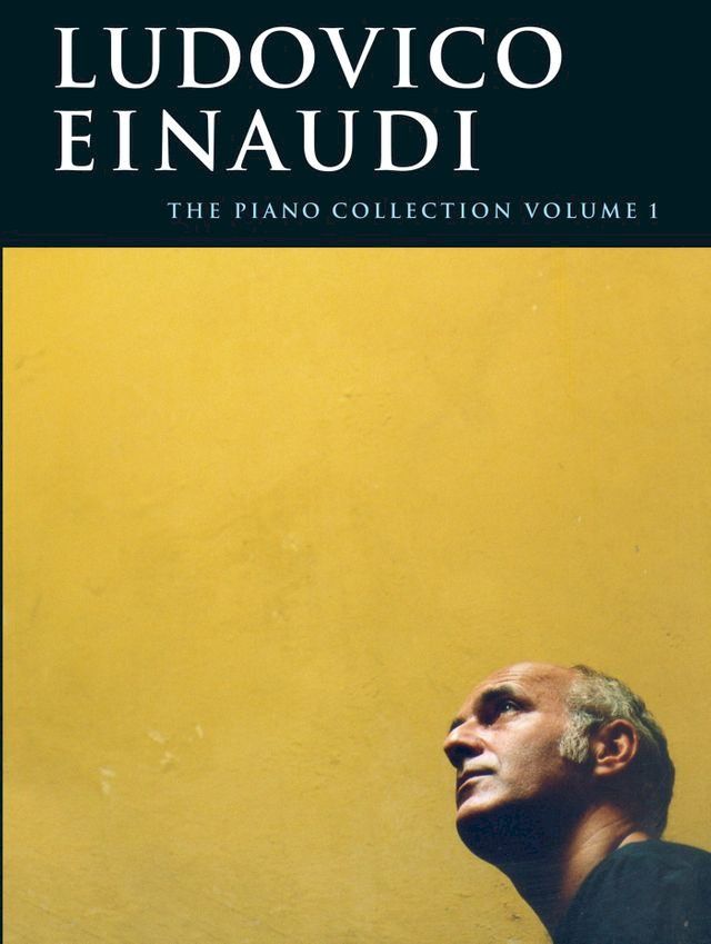  Ludovico Einaudi: The Piano Collection Vol. 1(Kobo/電子書)