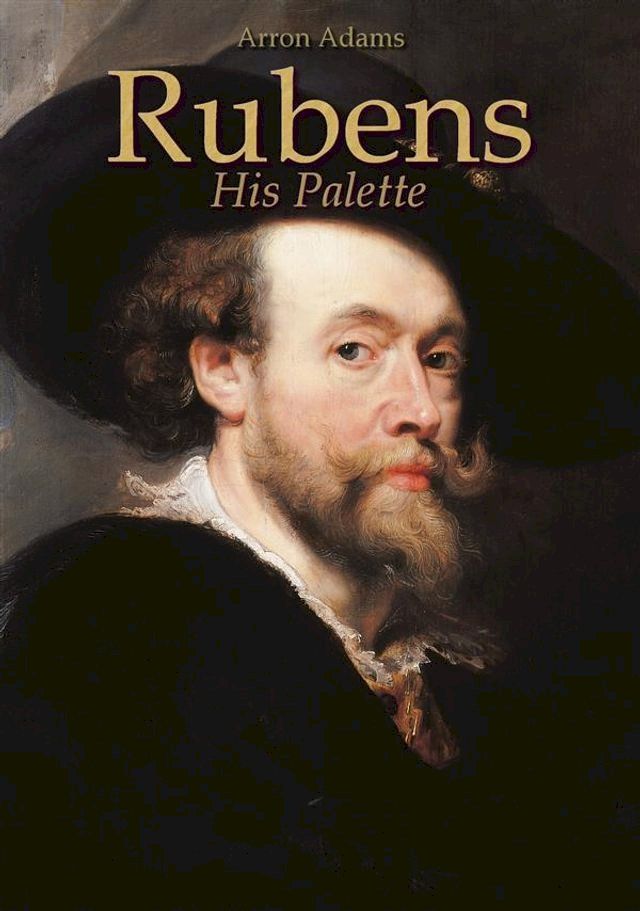  Rubens: His Palette(Kobo/電子書)