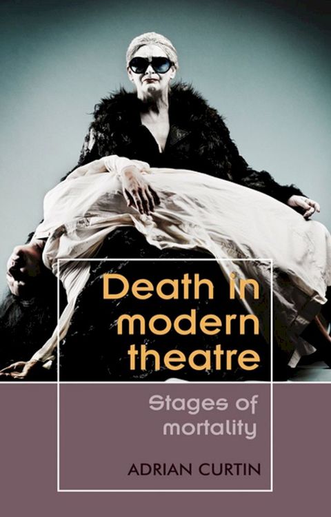 Death in modern theatre(Kobo/電子書)