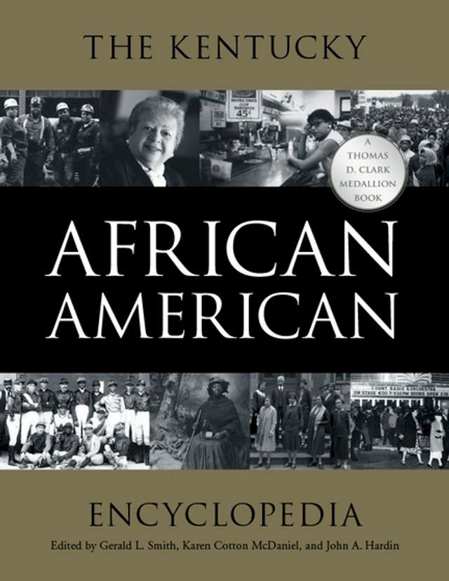  The Kentucky African American Encyclopedia(Kobo/電子書)