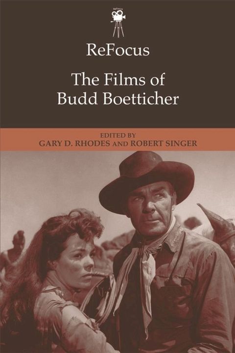 ReFocus: The Films of Budd Boetticher(Kobo/電子書)