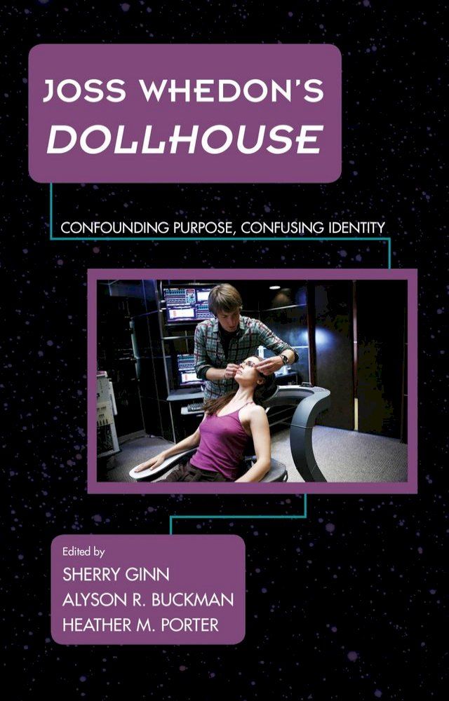  Joss Whedon's Dollhouse(Kobo/電子書)