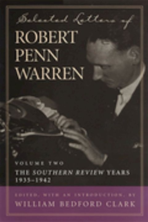 Selected Letters of Robert Penn Warren(Kobo/電子書)