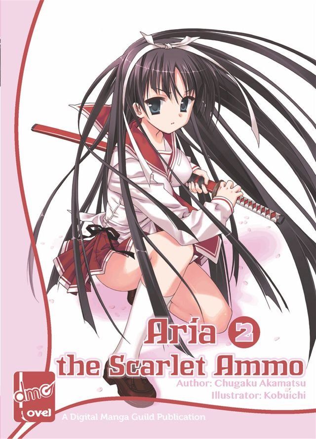  Aria The Scarlet Ammo Novel Vol. 2(Kobo/電子書)