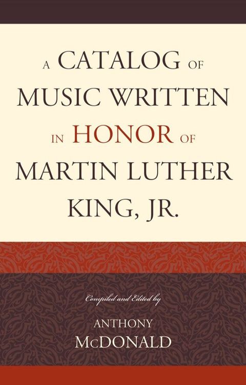 A Catalog of Music Written in Honor of Martin Luther King Jr.(Kobo/電子書)