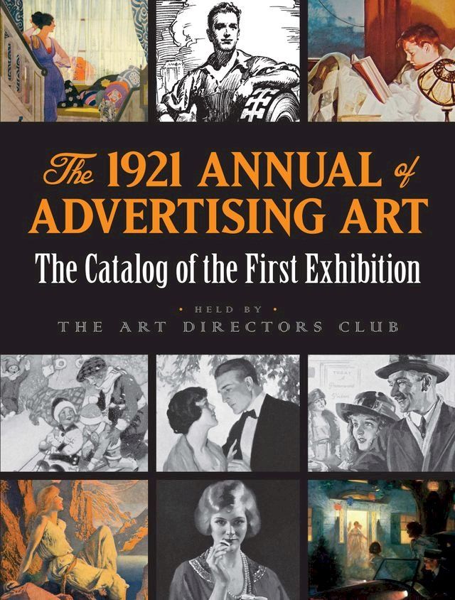  The 1921 Annual of Advertising Art(Kobo/電子書)