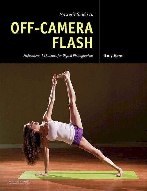 Master's Guide to Off-Camera Flash(Kobo/電子書)