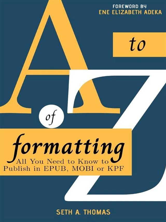  The A-Z of Formatting(Kobo/電子書)