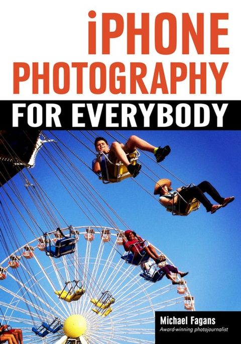 iPhone Photography for Everybody(Kobo/電子書)