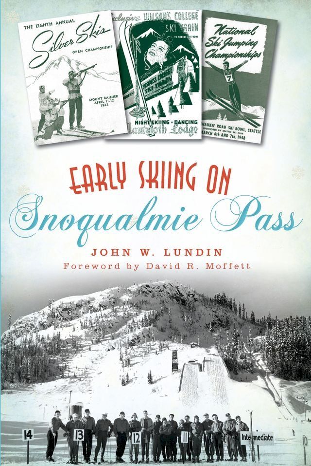  Early Skiing on Snoqualmie Pass(Kobo/電子書)