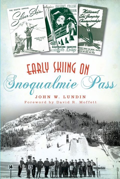 Early Skiing on Snoqualmie Pass(Kobo/電子書)